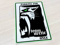  "Parking for Team Arctic only" 